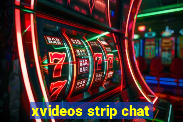 xvideos strip chat